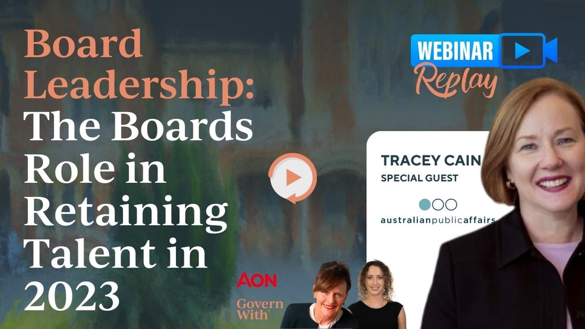 Board Leadership role of boards in retaining talent with tracey cain